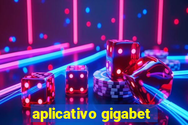 aplicativo gigabet